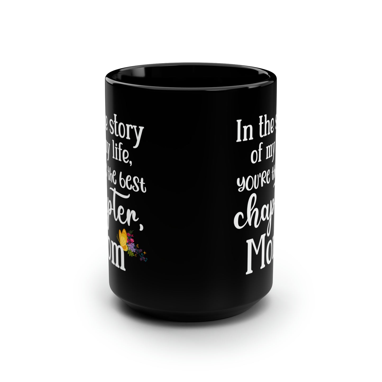 In the story of my life 15oz Black Mug