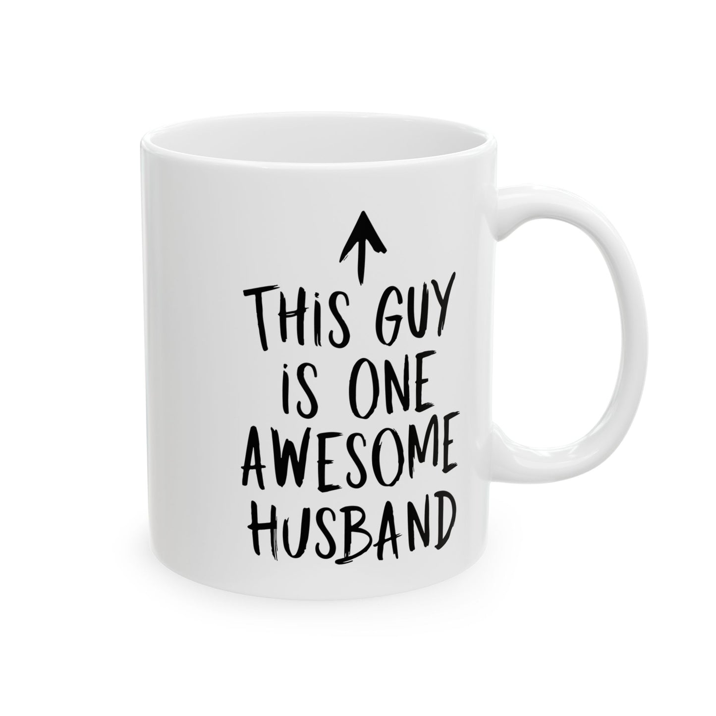 This Guy Is One Awesome Husband White Mug, (11oz, 15oz)
