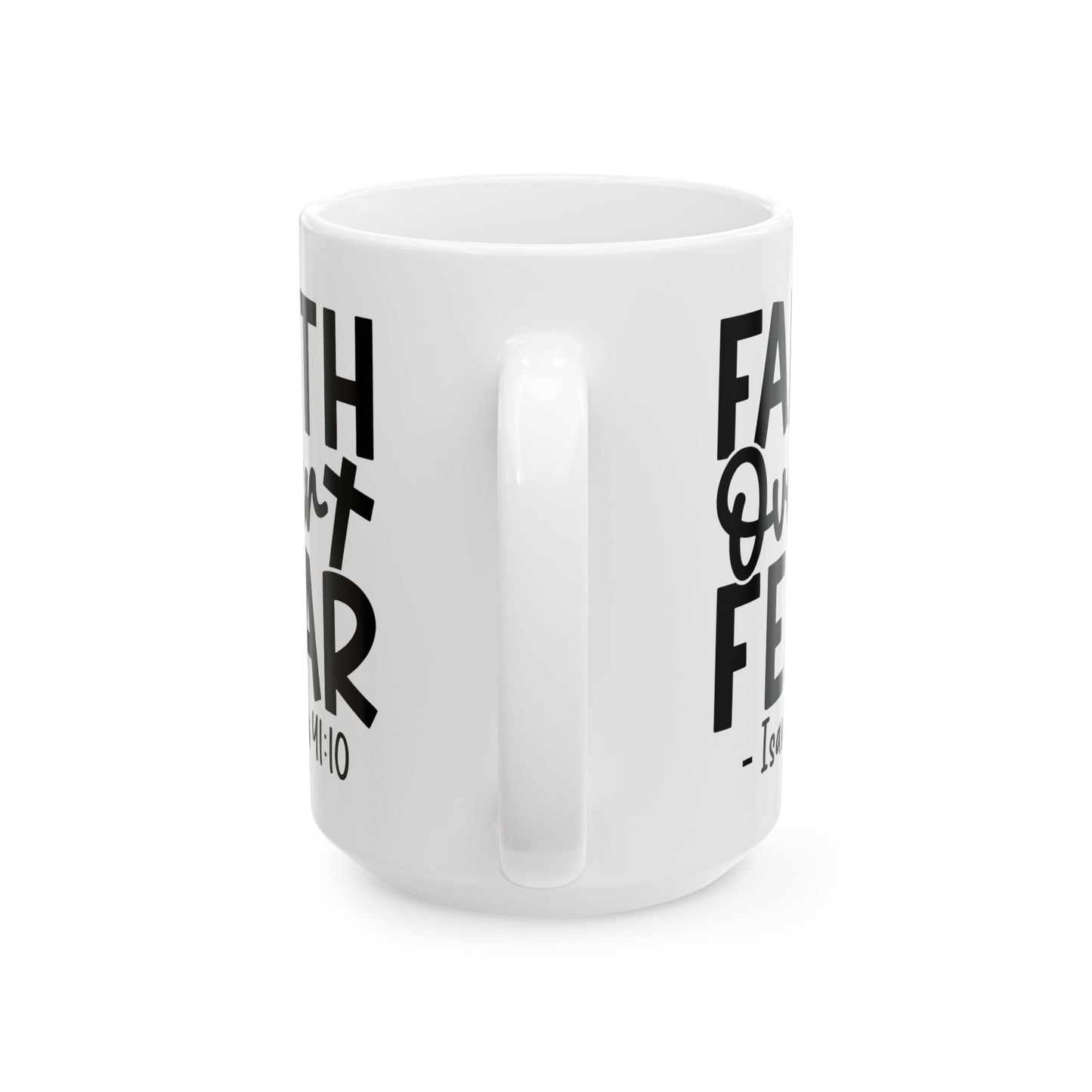 Faith Over Fear White Mug, (11oz, 15oz)