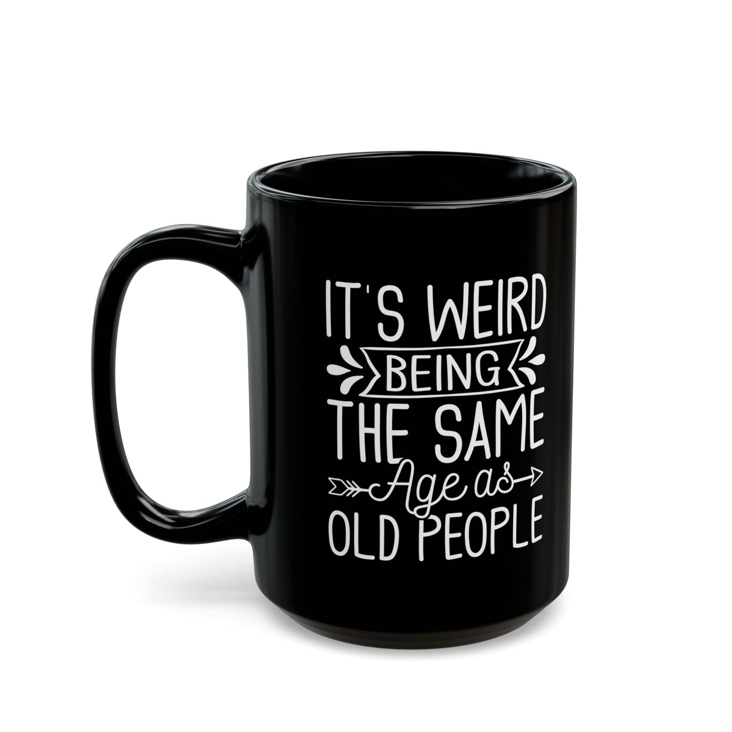 IT'S WEIRD BEING Black Mug (11oz, 15oz)