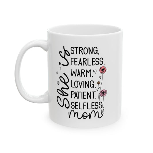 Strong fearless  Mug, (11oz, 15oz)