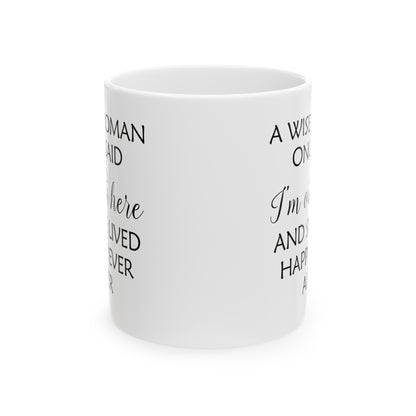 A Wise Woman Once Said I'm Outta Here White Mug – Empowering Retirement Gift