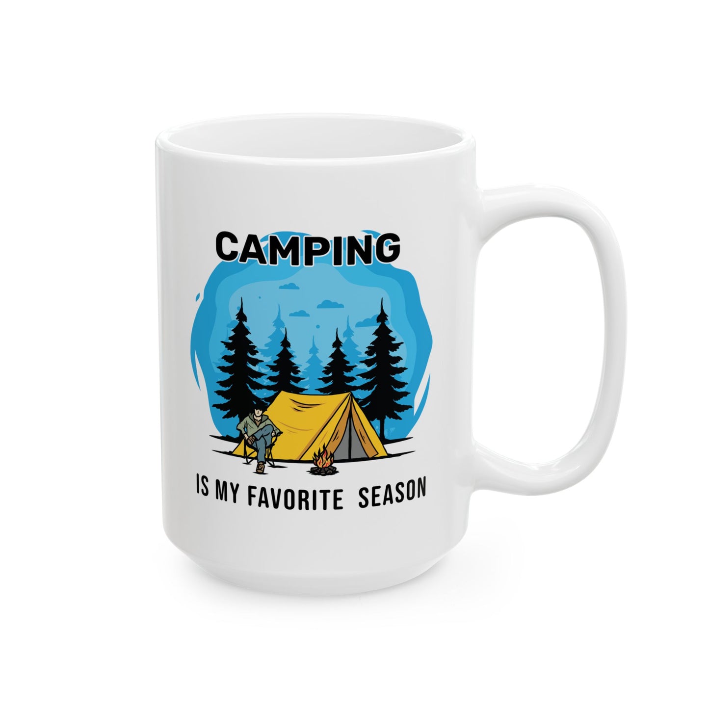 Camping is My Favorite Season Ceramic Mug, (11oz, 15oz)