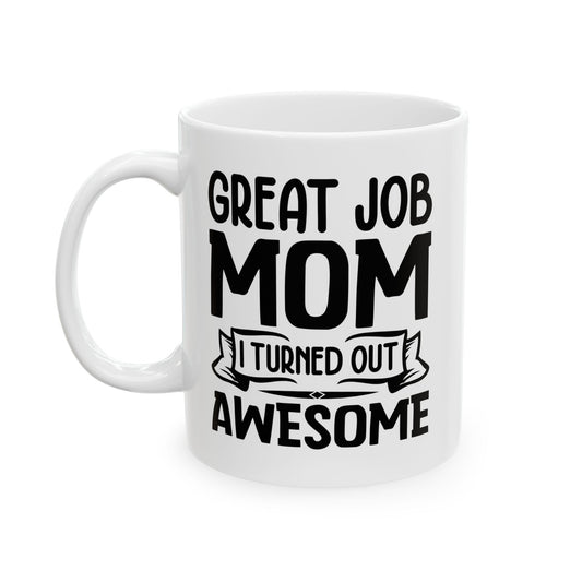 Great Job Mug, (11oz, 15oz)