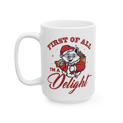 First of All, I'm a Delight Christmas Mug – White Ceramic with Festive Possum Design