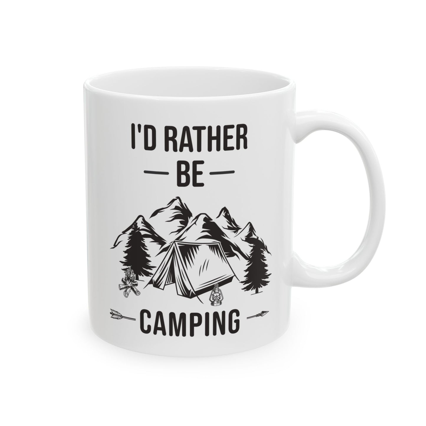 I'd Rather Be Camping Ceramic Mug, (11oz, 15oz)