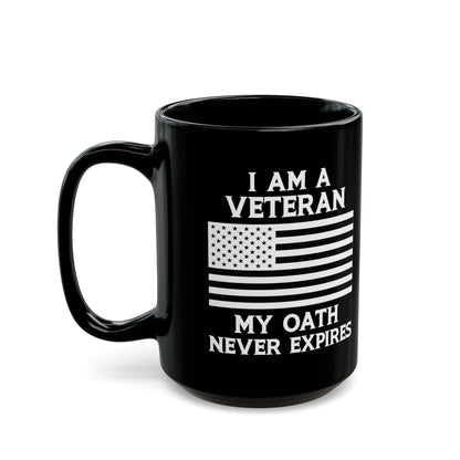I Am a Veteran My Oath Never Expires Mug – Patriotic Black Coffee Cup with American Flag