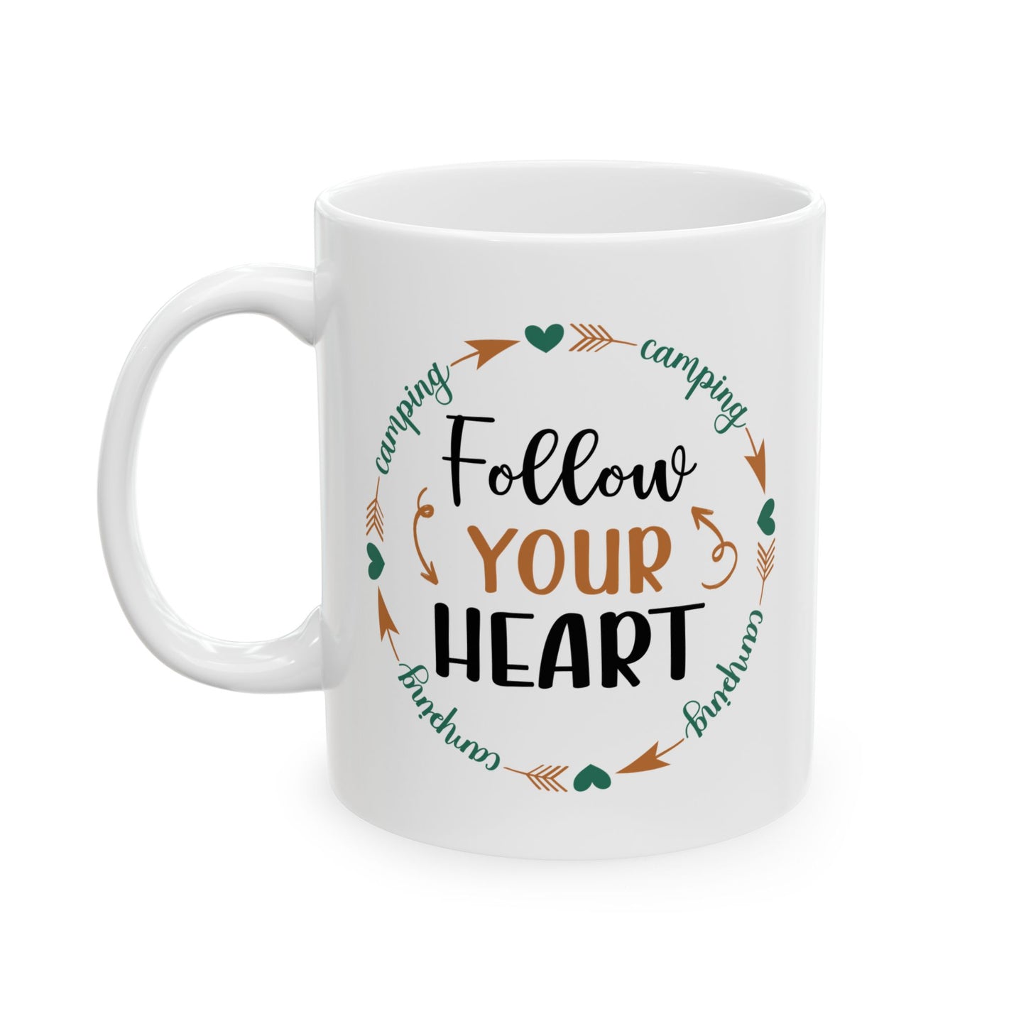 Follow Your Heart Ceramic Mug, (11oz, 15oz)