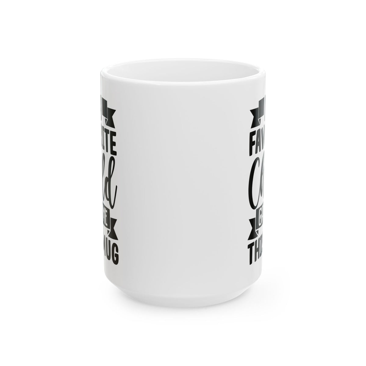 My favourite child Mug, (11oz, 15oz)