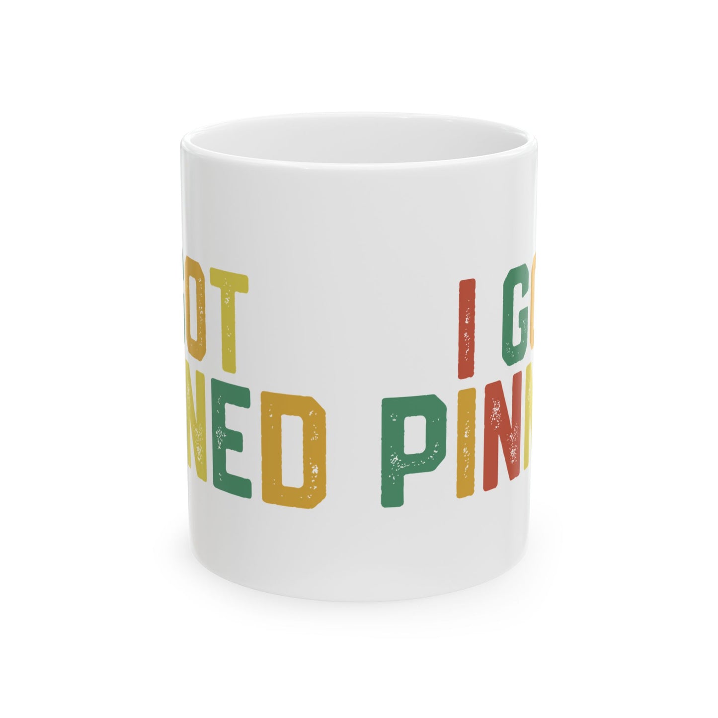 I Got Pinned Mug – Funny White Ceramic Coffee Mug for Nurses Pinning Ceremony Gift