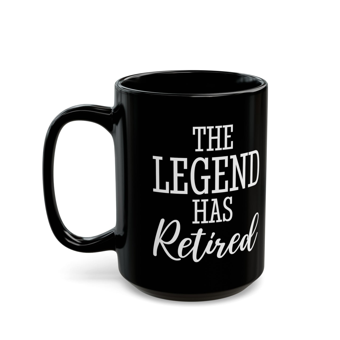 The Legend Has Retired Black Mug – Perfect Retirement Gift