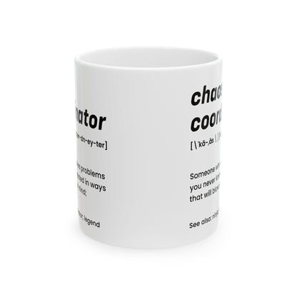 White Chaos Coordinator Definition Mug – Funny Ceramic Coffee Cup Gift for Office Manager, Boss, or Coworker – Bold Minimalist Style