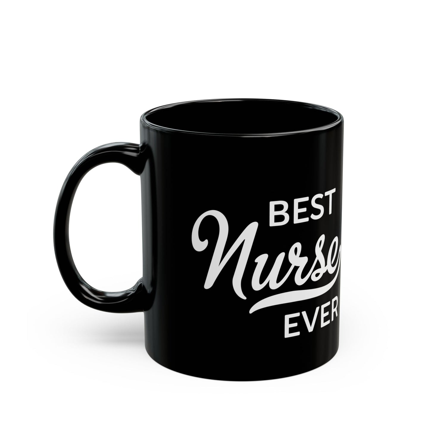 Nurse EVER 11oz & 15oz Black mug