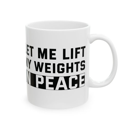 Let Me Lift White Mug, (11oz, 15oz)