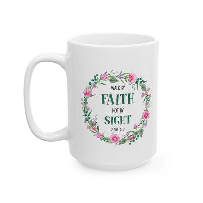Walk By Faith Not By Sight Bible Verse Mug Floral Design