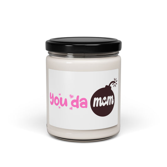 You Da Mom Candle – Funny Mother's Day Gift – Cute Gift for Mom, Best Mom Ever, and New Moms