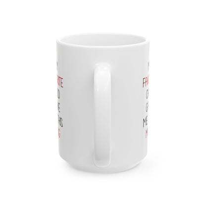 Funny Gift from Kid – My Favorite Child Gave Me This Mug