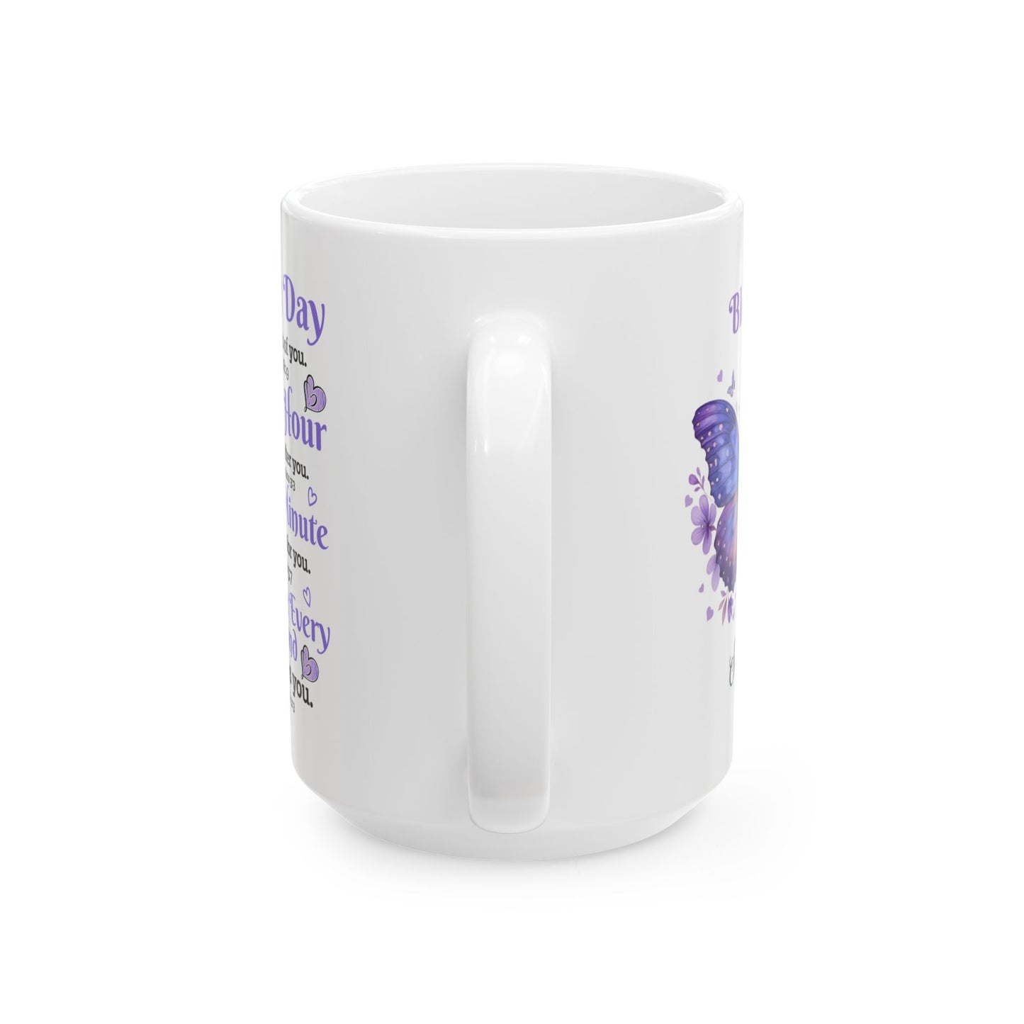 Every Day God thinks of you White Mug, (11oz, 15oz)
