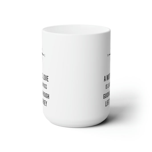 A Mother's love 15oz white Mug