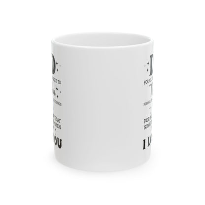 Dad White Mug, (11oz, 15oz)