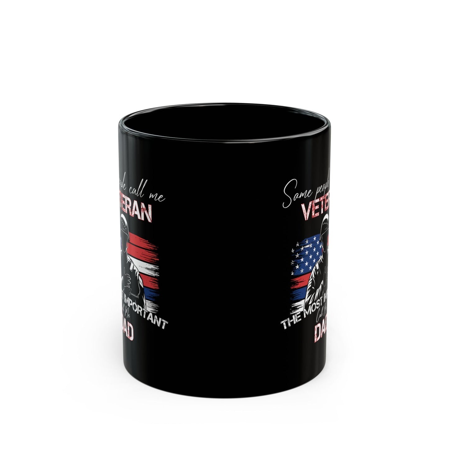 Veteran Dad Mug – Some People Call Me Veteran Patriotic Coffee Cup Gift