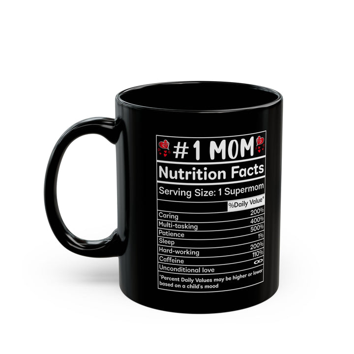 mom nutrition facts Black Mug (11oz, 15oz)