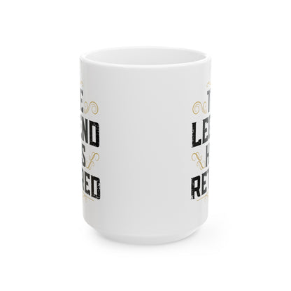 Elegant White Retirement Mug – The Legend Has Retired
