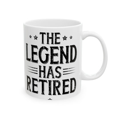 The Legend Has Retired Mug – Funny Retirement Gift for Legends