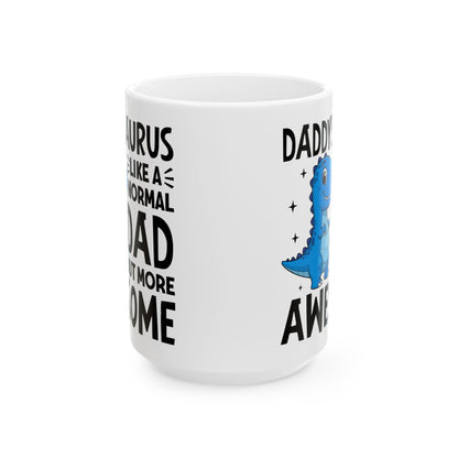 Daddysaurus Like A Normal Dad But More Awesome