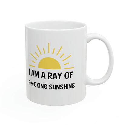 I Am a Ray of Sunshine Mug – Funny Coffee Mug