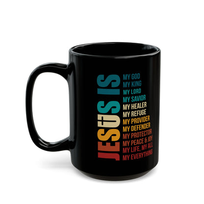 Jesus Is My Everything Black Mug – Bold Christian Faith Gift