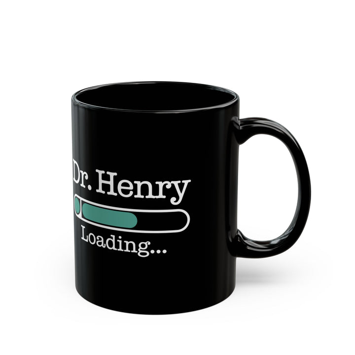 Custom Black Mug for Future Doctor – Dr. Henry Loading Design – Medical School Gift for Student Doctor, Future MD, Graduation Gift Idea