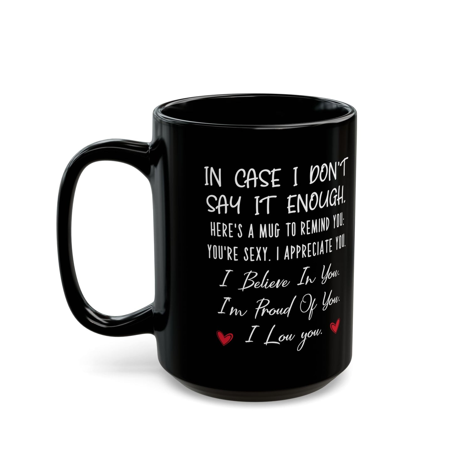 Black Encouragement Mug – I Believe in You, I’m Proud of You Appreciation Gift for Him or Her
