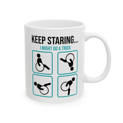 Keep Staring Funny Disability Mug – Wheelchair Humor Coffee Cup
