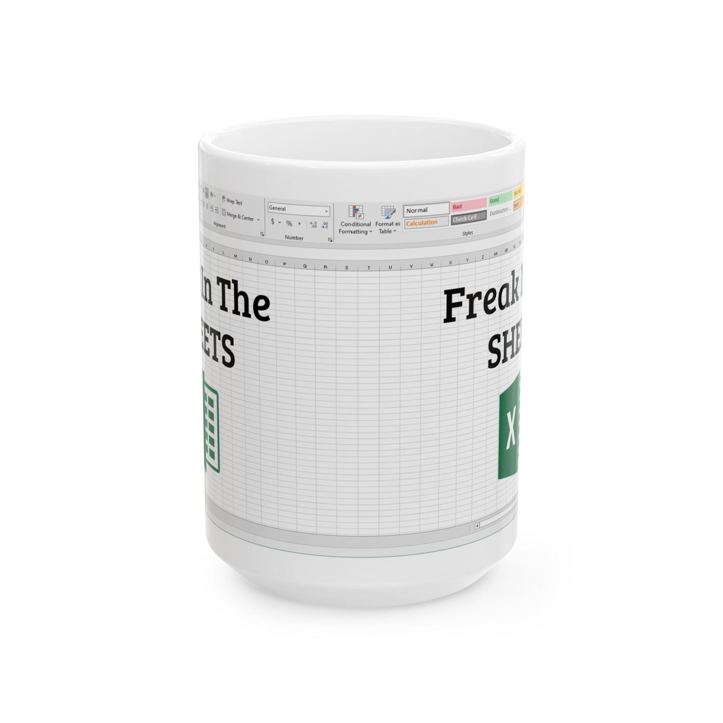 Freak in the Sheets Mug – White Ceramic with Excel Pun