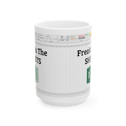Freak in the Sheets Mug – White Ceramic with Excel Pun