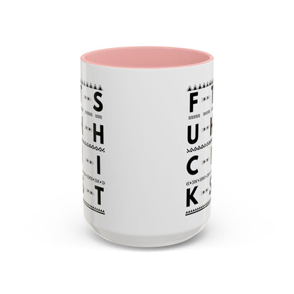 Hidden Message Coffee Mug Fuck This Shit 1 Accent Coffee Mug (11, 15oz)