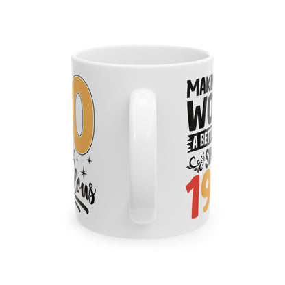 60 and Fabulous White Mug, (11oz, 15oz)