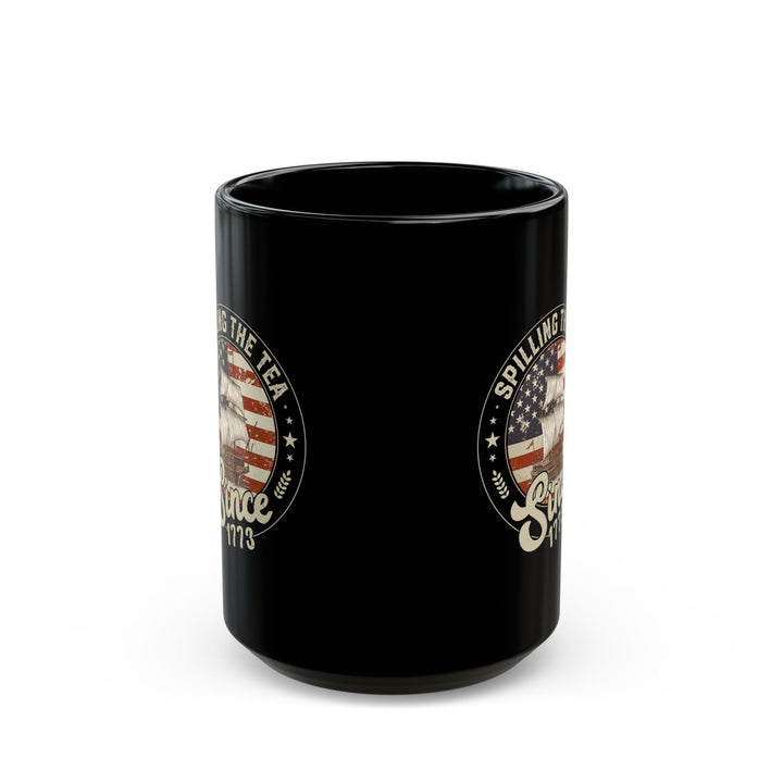 Spilling The Tea Since 1773 Mug – Patriotic Boston Tea Party Gift