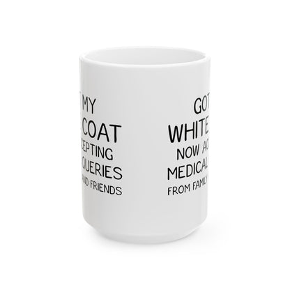 Funny White Coat Ceremony Mug – White Ceramic Mug for Med Students, Doctors, PAs