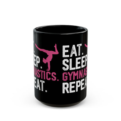 Eat Sleep Gymnastics Repeat Black Mug (11oz, 15oz)