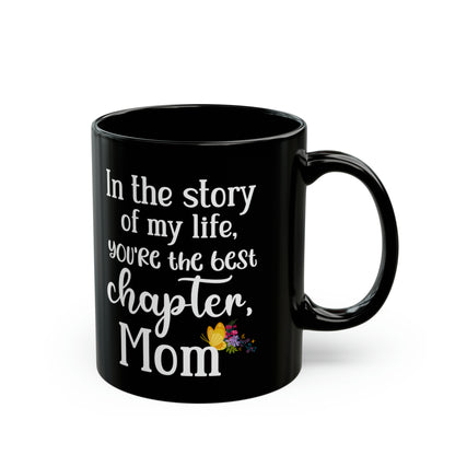 Black Mom Mug – Best Chapter of My Life Meaningful Coffee Cup for Book Lover Mom