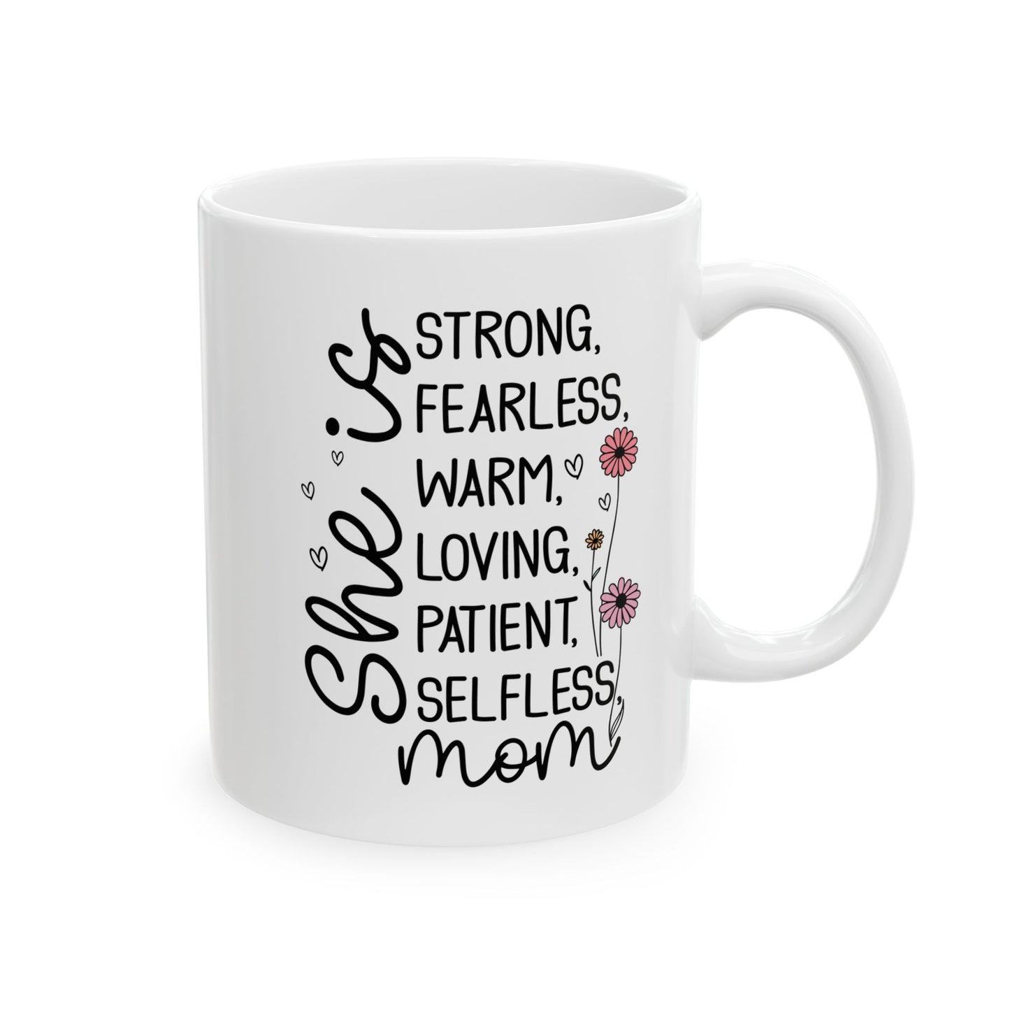 Strong fearless  Mug, (11oz, 15oz)