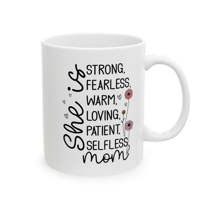Strong fearless  Mug, (11oz, 15oz)