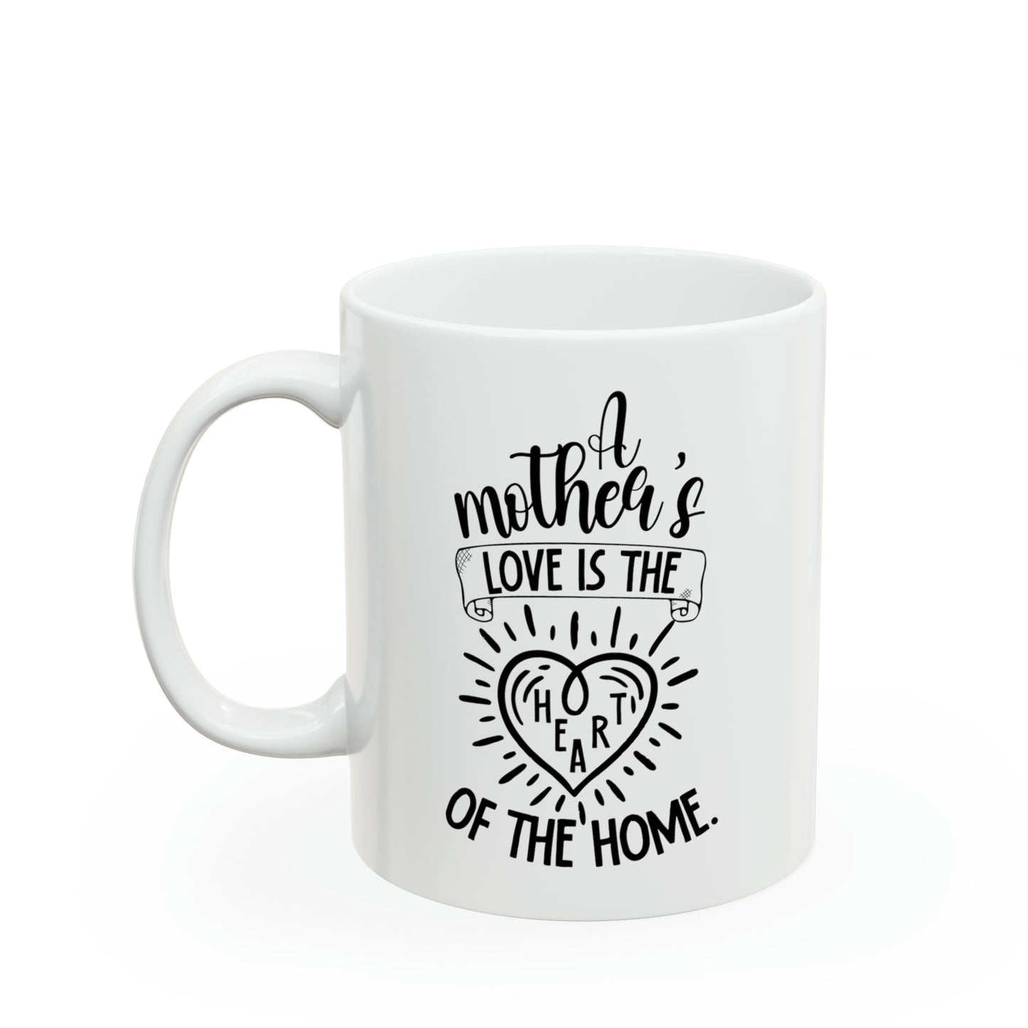 Mother's love is the 11oz white Mug