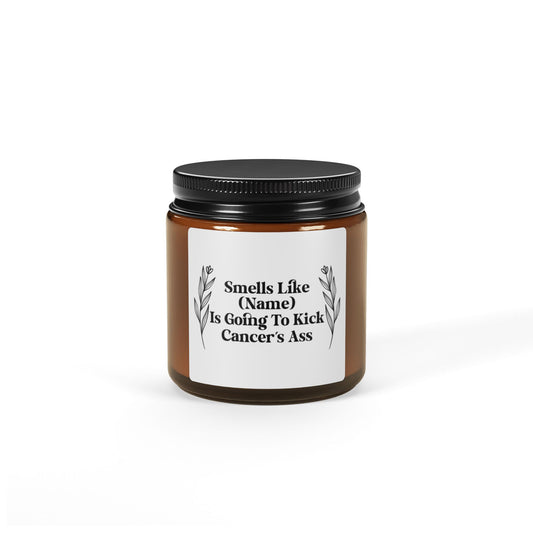 Smells Like [Name] Is Going to Kick Cancer's Ass Candle – Funny Cancer Survivor Gift, Chemo Care Package, Encouragement Gift