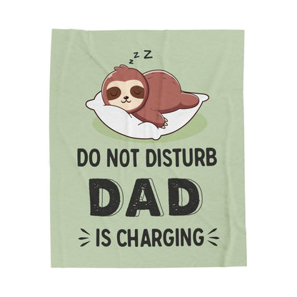 DO NOT DISTURB DAD IS CHARGING