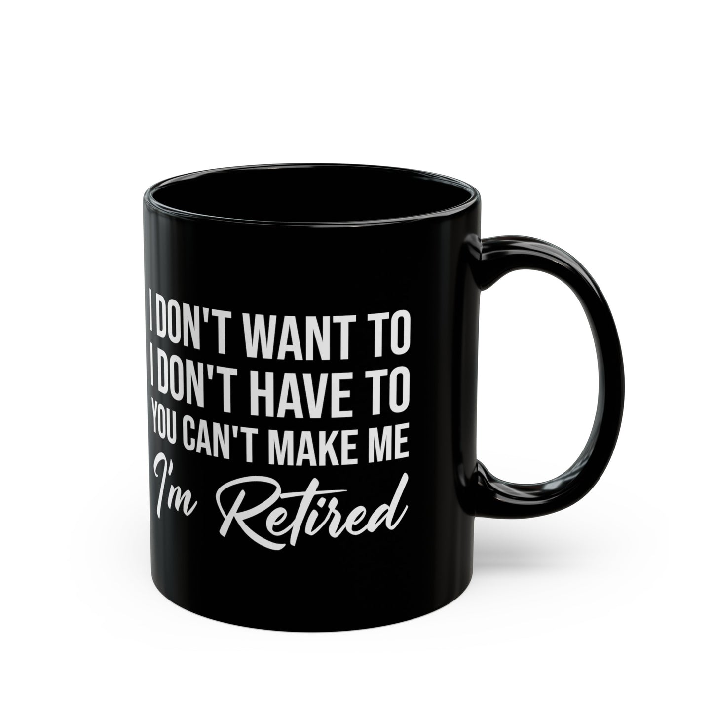 I'm Retired Black Mug – Perfect Gift for Any Retiree