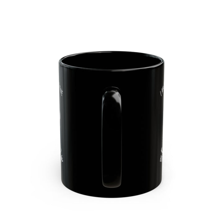 I am small adn sensitive but also, Black Mug (11oz, 15oz)