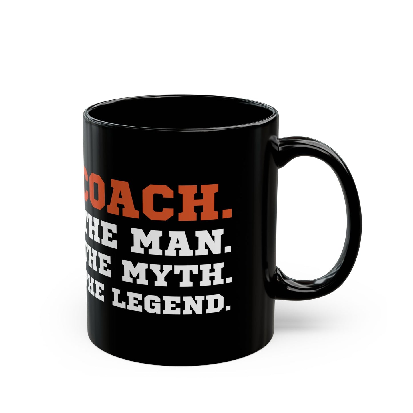 Give a Gift to Your Coach – Bold Black Mug with The Man The Myth The Legend Quote